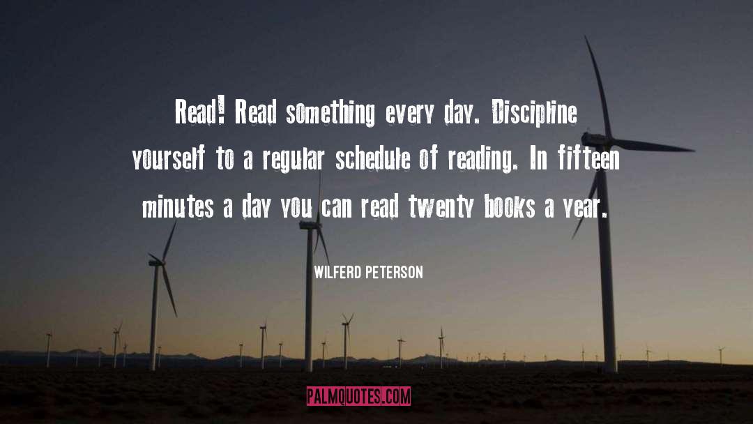 Discipline Yourself quotes by Wilferd Peterson