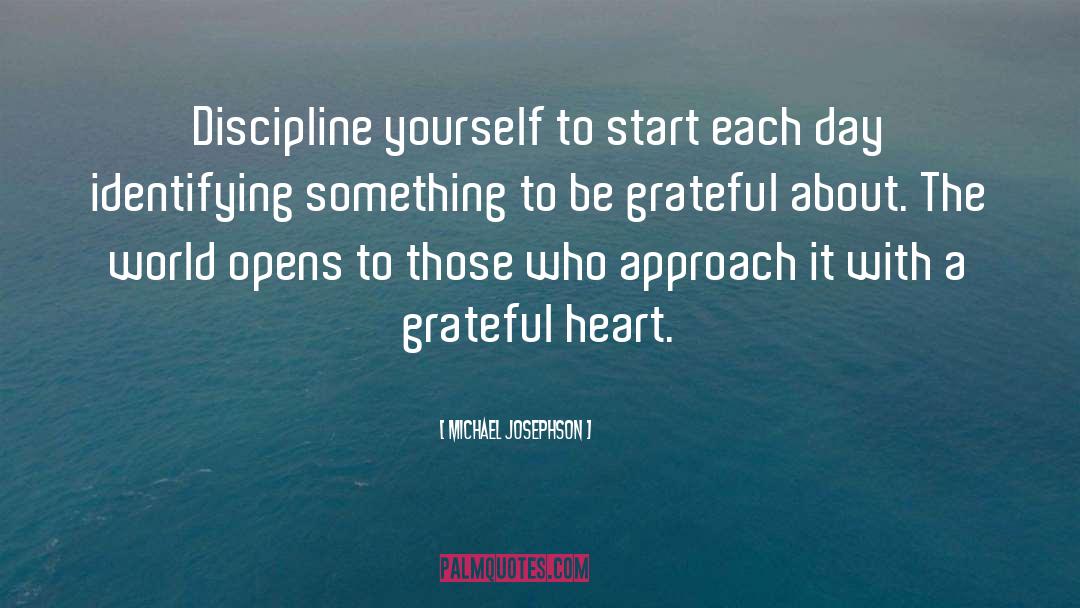 Discipline Yourself quotes by Michael Josephson