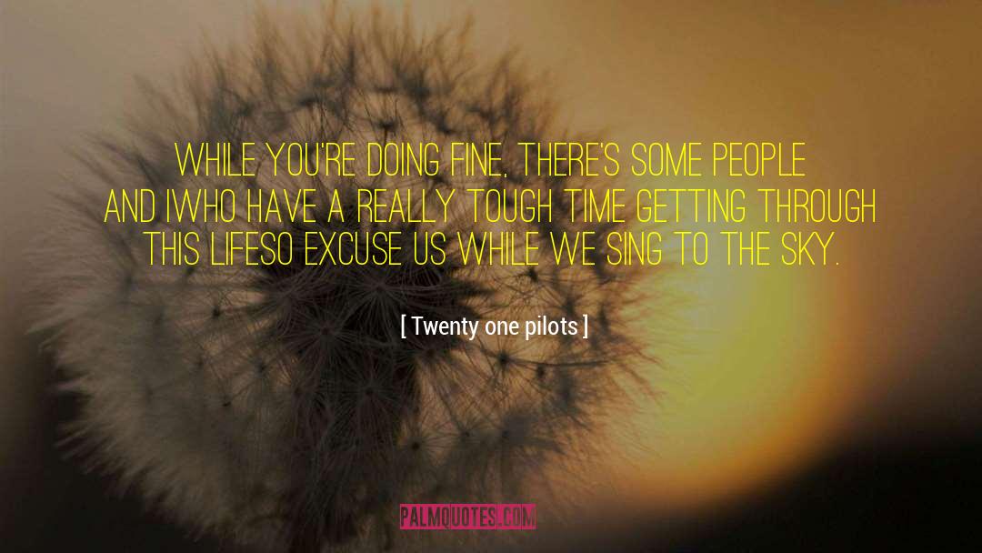 Disciplined Life quotes by Twenty One Pilots