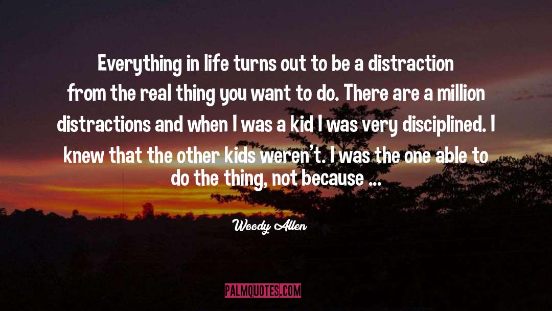 Disciplined quotes by Woody Allen