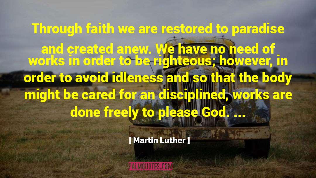 Disciplined quotes by Martin Luther