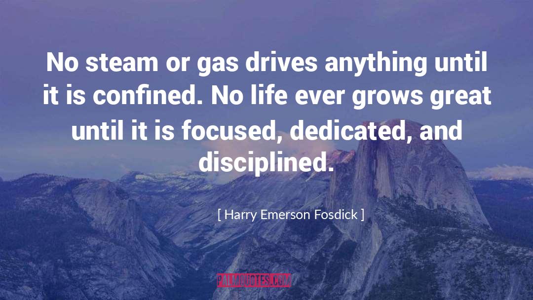 Disciplined quotes by Harry Emerson Fosdick