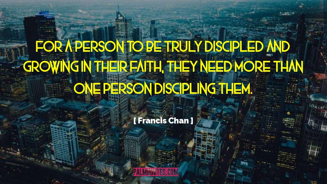 Discipling quotes by Francis Chan