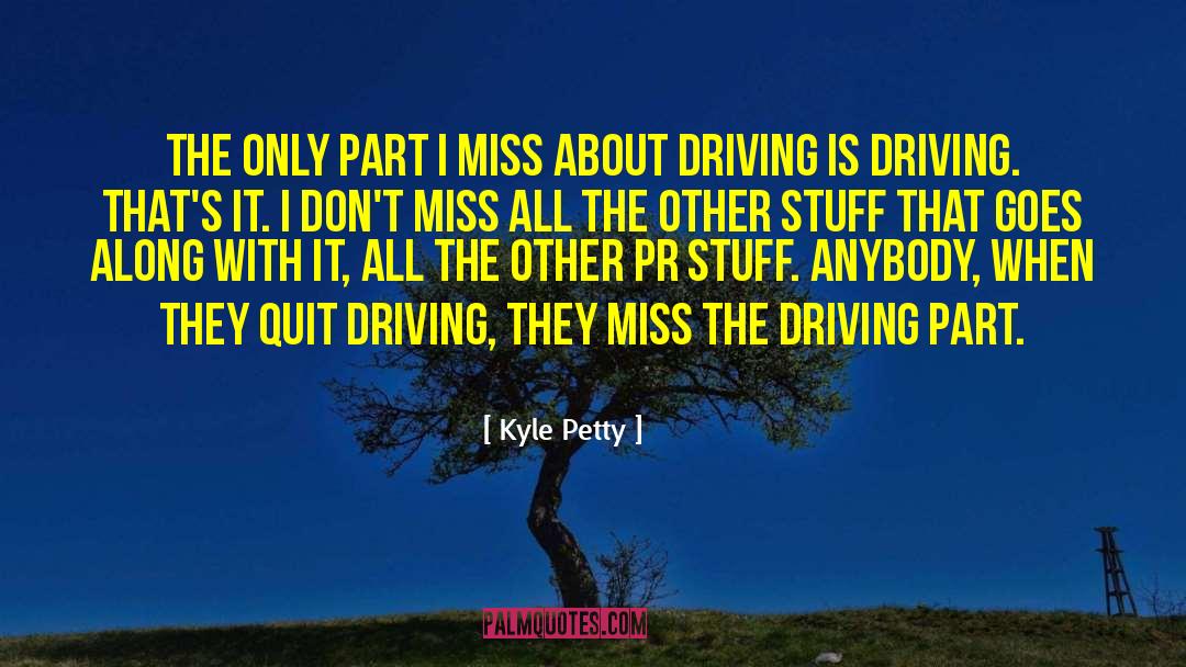 Discipulos Pr quotes by Kyle Petty