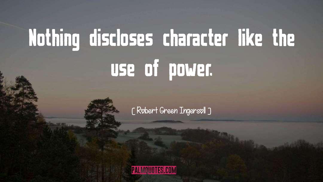 Discloses Def quotes by Robert Green Ingersoll