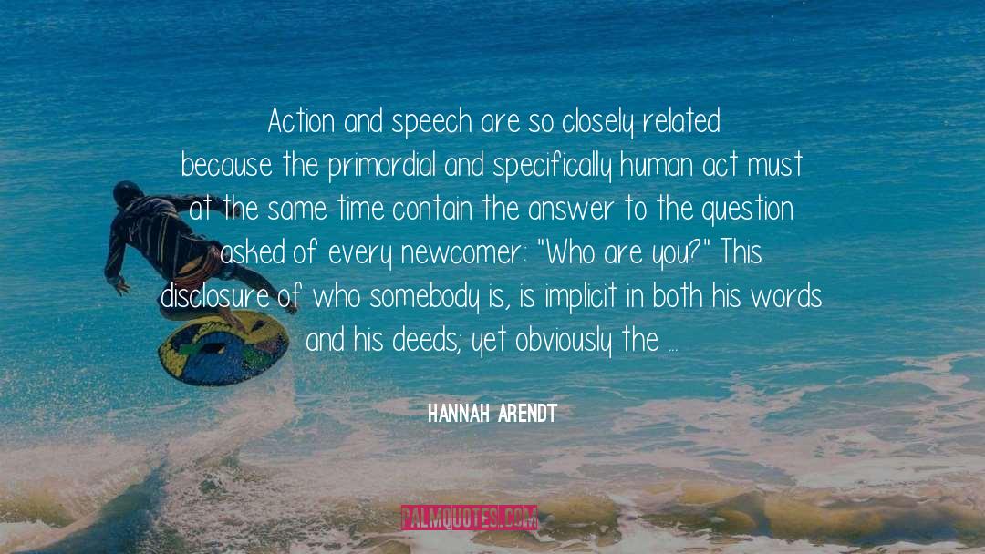 Disclosure quotes by Hannah Arendt