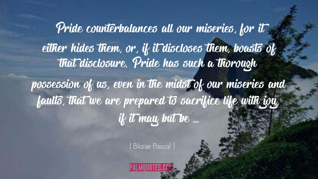 Disclosure quotes by Blaise Pascal