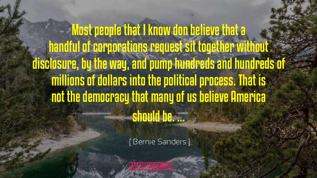 Disclosure quotes by Bernie Sanders