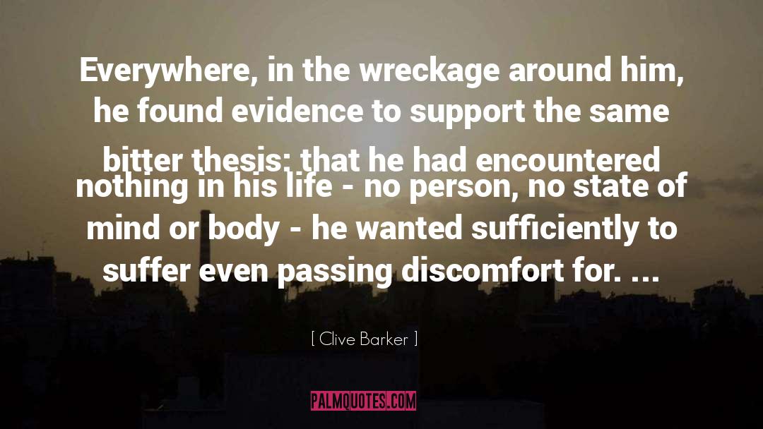 Discomfort quotes by Clive Barker