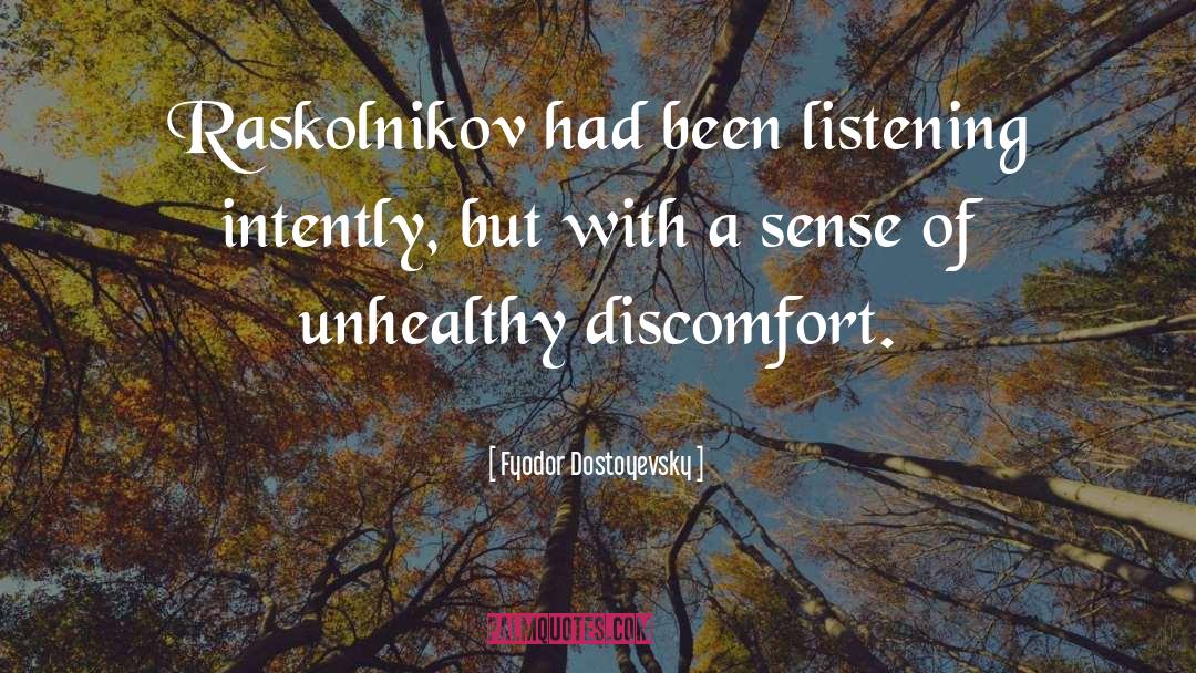 Discomfort With Self quotes by Fyodor Dostoyevsky