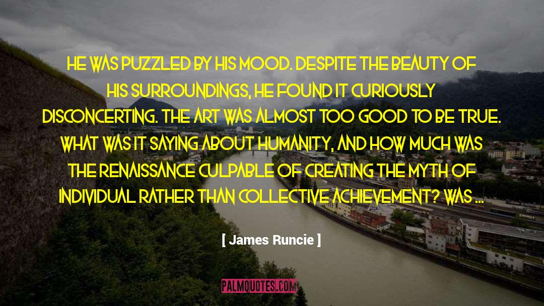 Disconcerting quotes by James Runcie