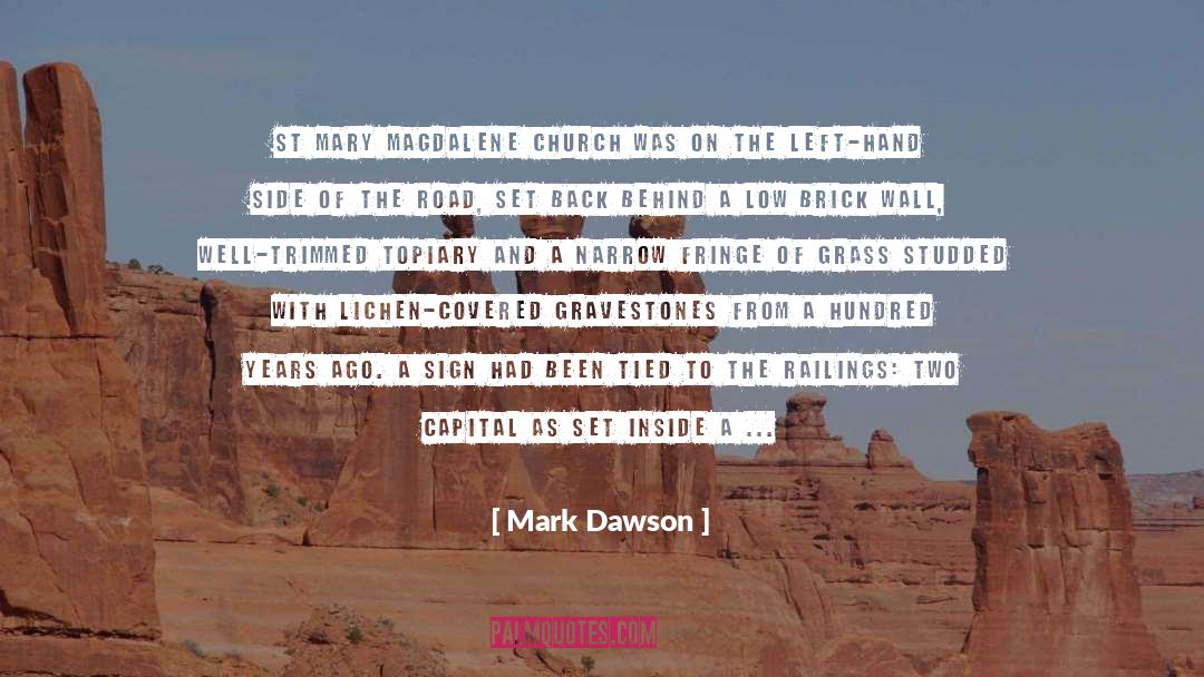 Disconcerting quotes by Mark Dawson