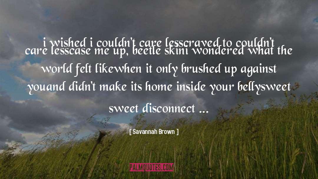 Disconnect quotes by Savannah Brown