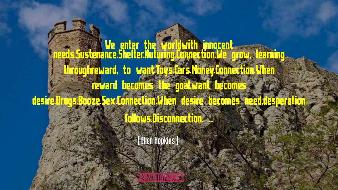 Disconnection quotes by Ellen Hopkins