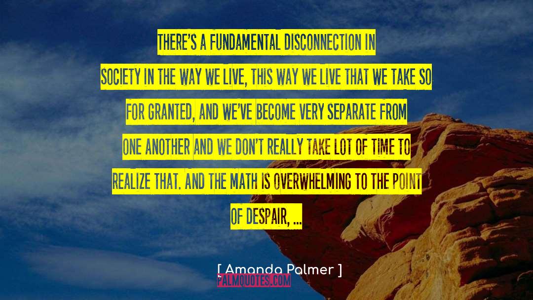 Disconnection quotes by Amanda Palmer