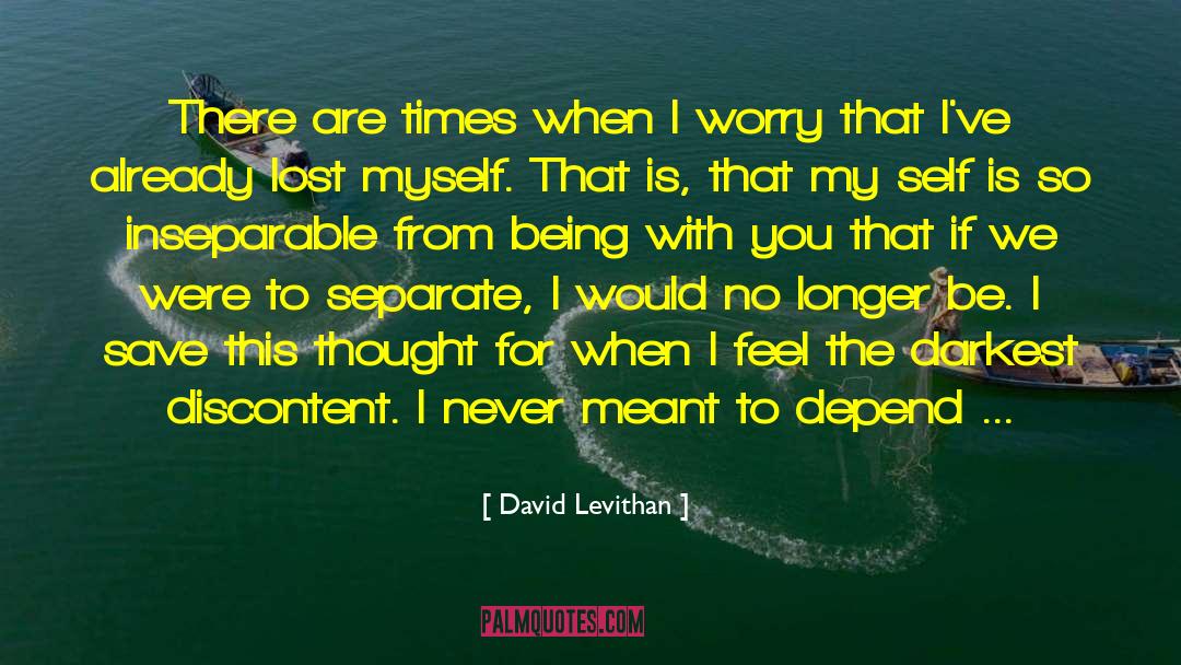 Discontent quotes by David Levithan