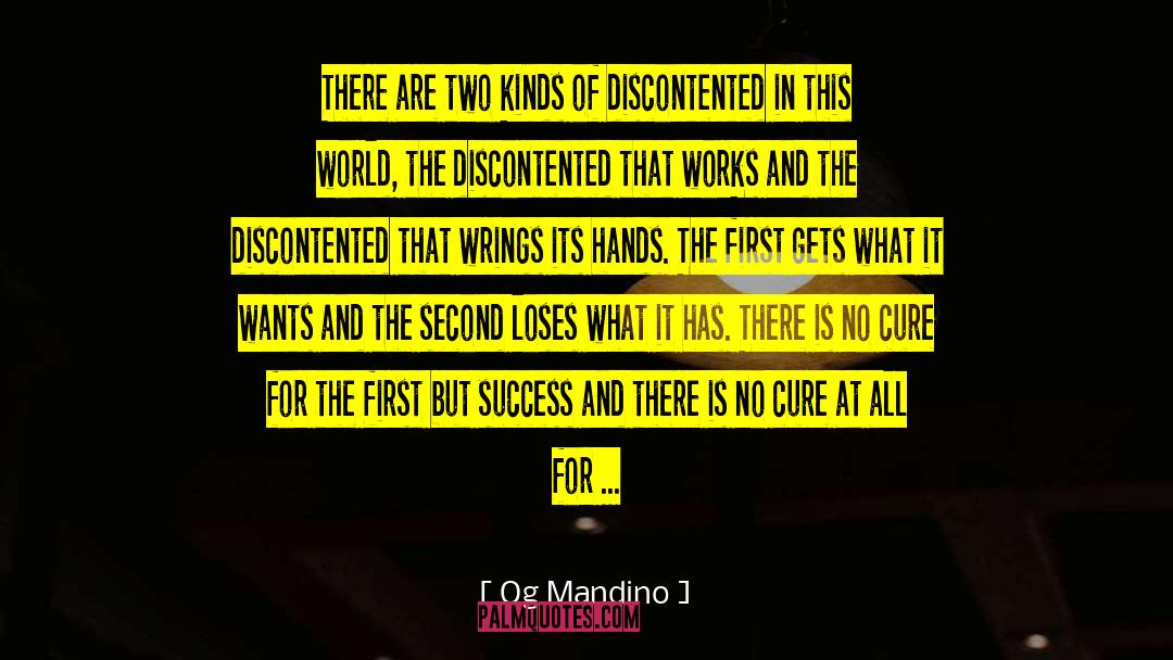 Discontent quotes by Og Mandino
