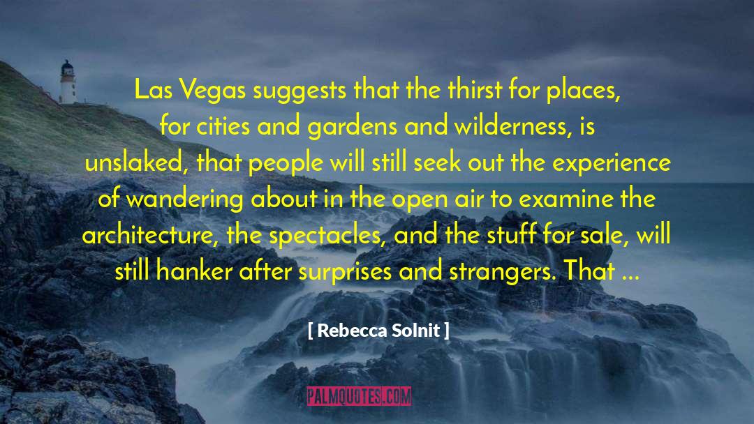 Discotheques In Las Vegas quotes by Rebecca Solnit