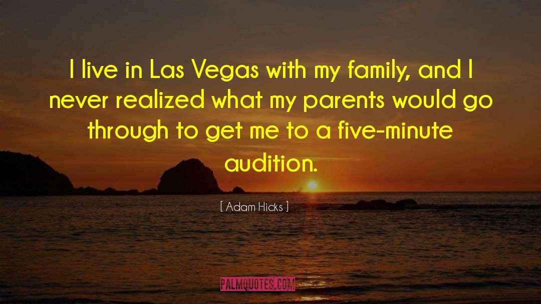 Discotheques In Las Vegas quotes by Adam Hicks