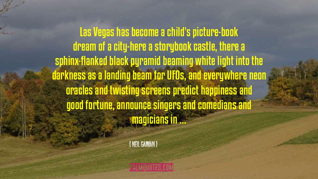 Discotheques In Las Vegas quotes by Neil Gaiman