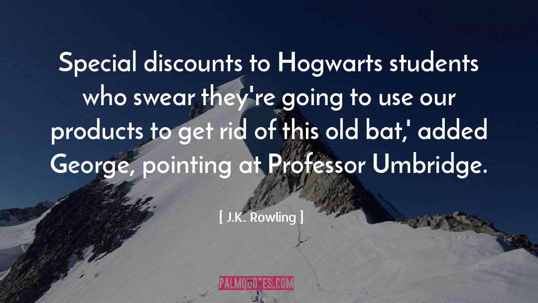 Discounts quotes by J.K. Rowling