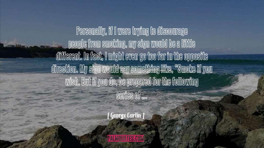 Discourage quotes by George Carlin