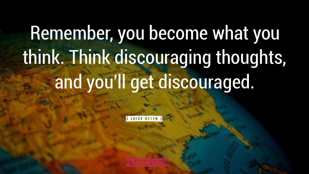 Discouraged quotes by Joyce Meyer