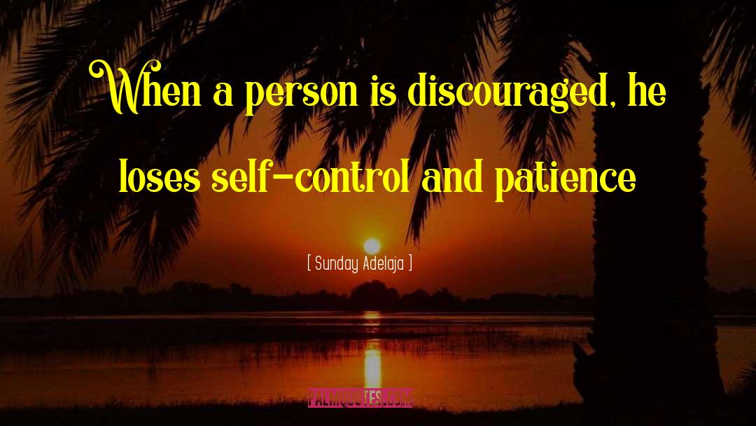 Discouraged quotes by Sunday Adelaja