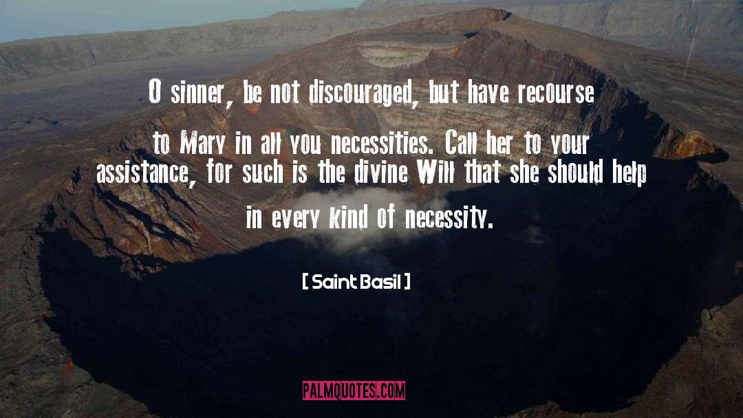 Discouraged quotes by Saint Basil