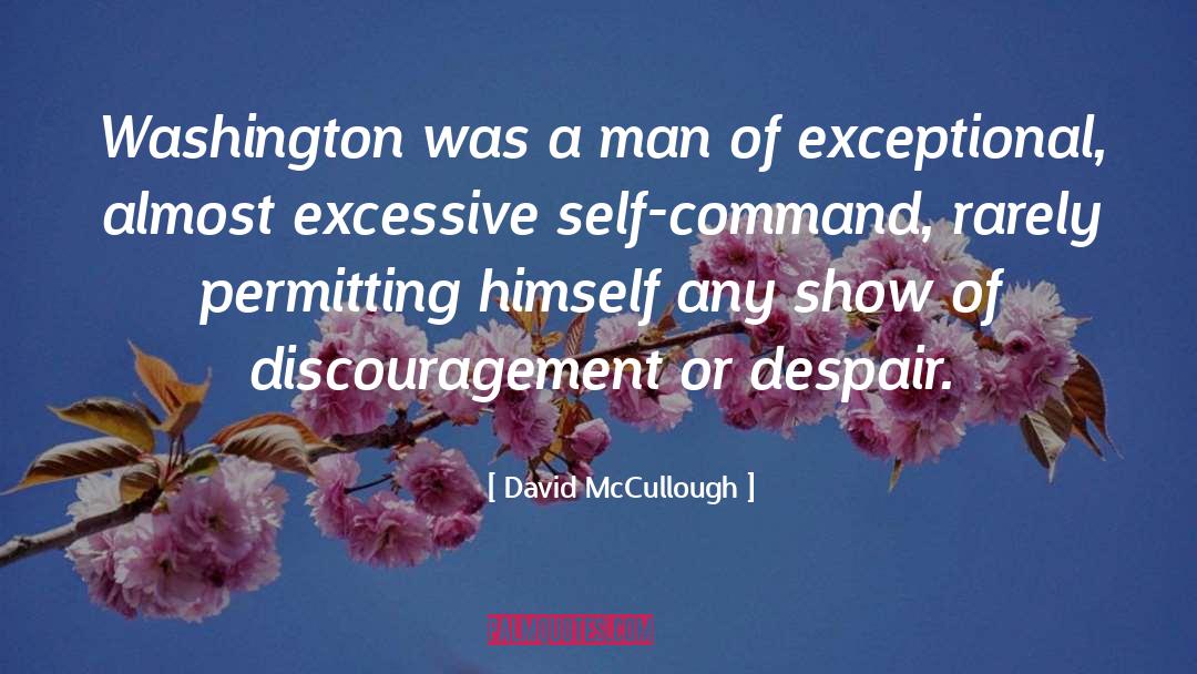 Discouragement quotes by David McCullough