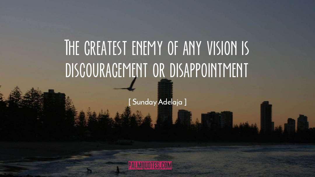 Discouragement quotes by Sunday Adelaja