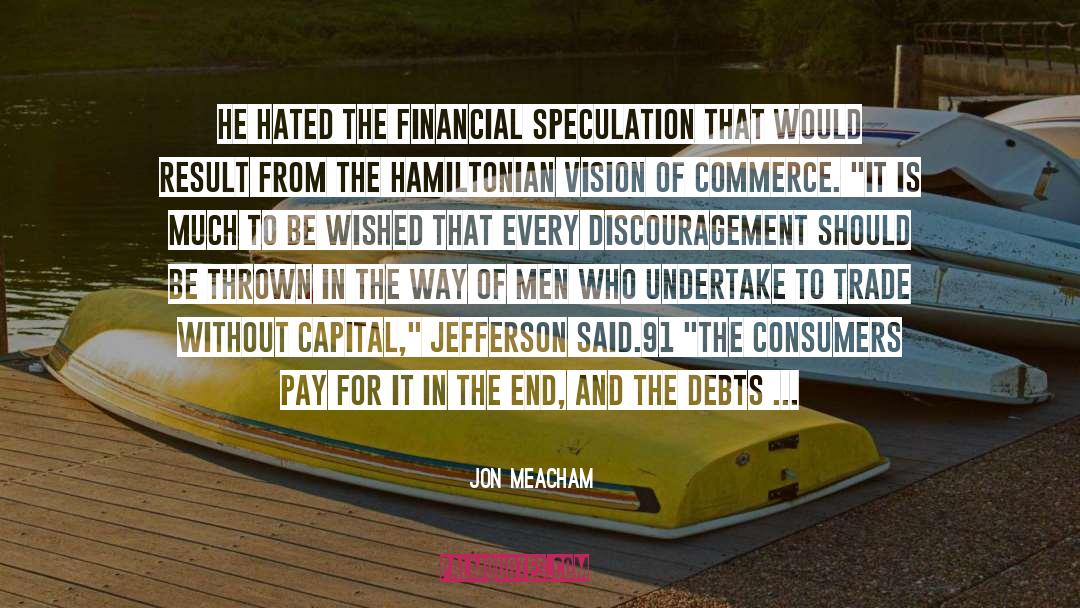 Discouragement quotes by Jon Meacham