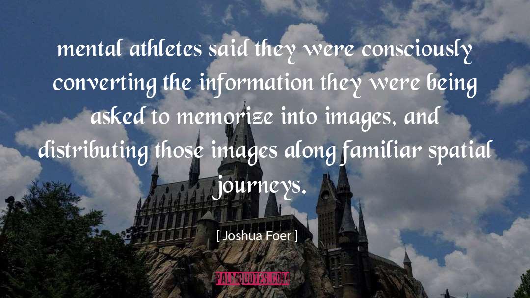 Discouraging Images With quotes by Joshua Foer