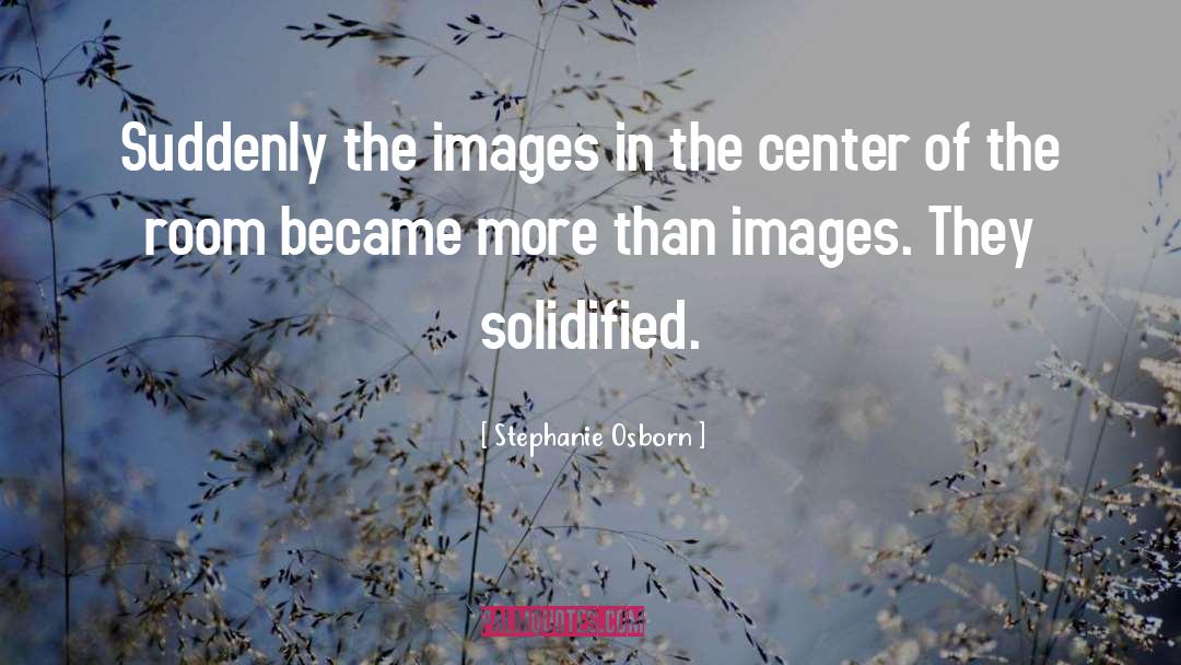 Discouraging Images With quotes by Stephanie Osborn