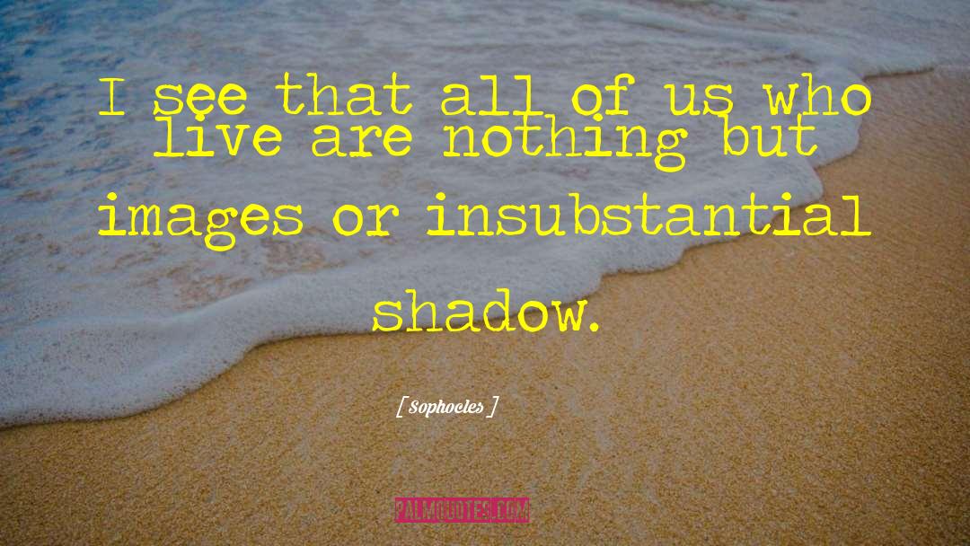 Discouraging Images With quotes by Sophocles