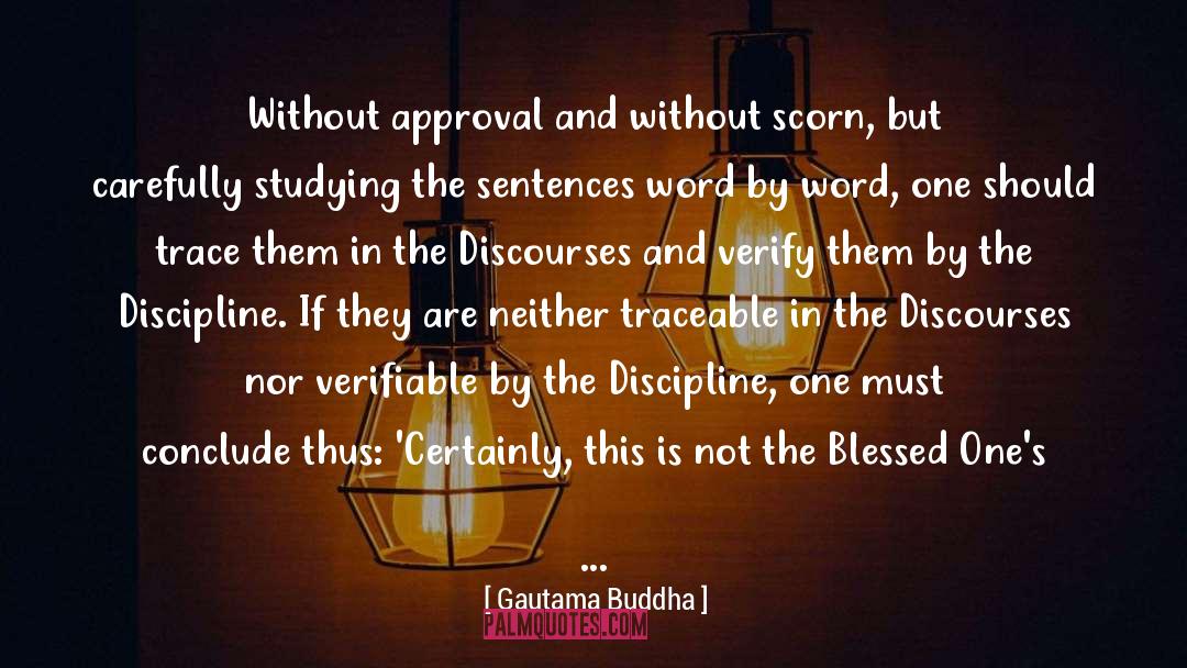Discourses quotes by Gautama Buddha