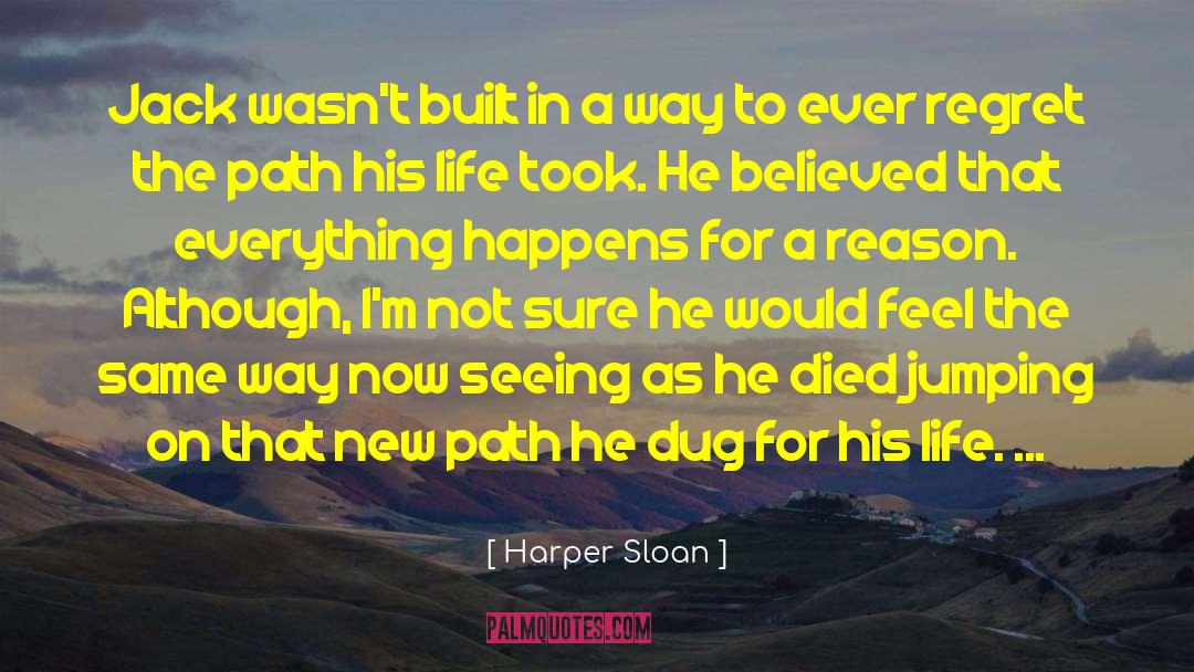 Discover A New Path quotes by Harper Sloan