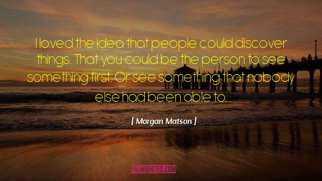 Discover Potentials quotes by Morgan Matson