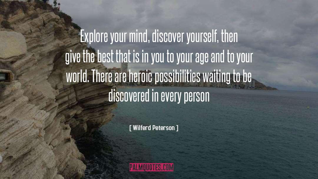 Discover Yourself quotes by Wilferd Peterson