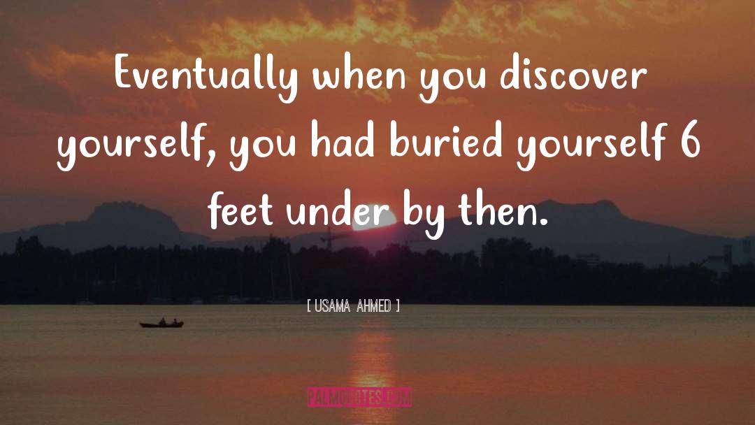 Discover Yourself quotes by Usama Ahmed