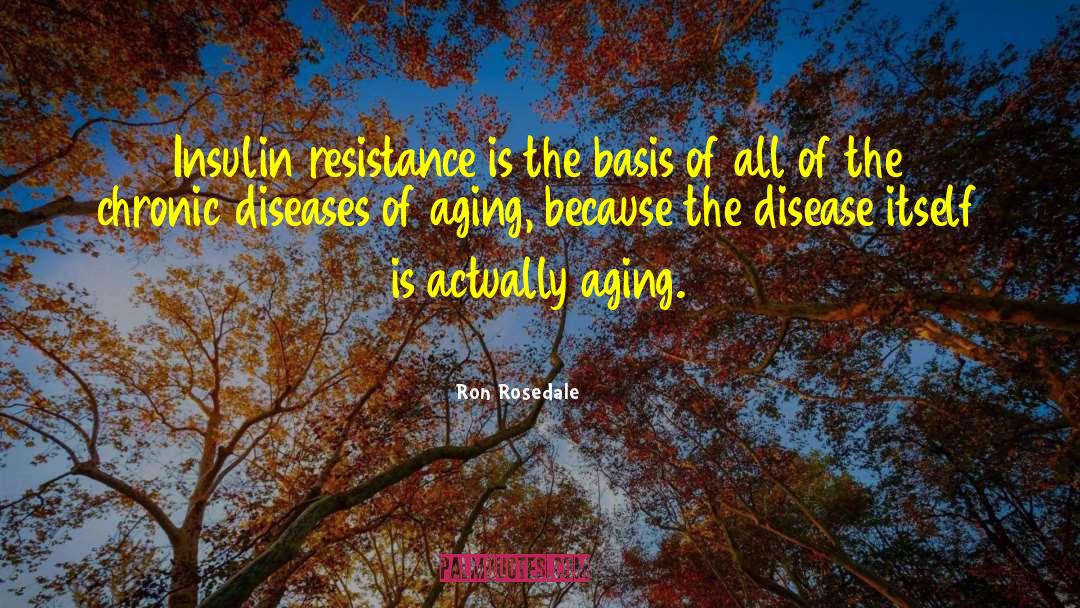 Discoverer Of Insulin quotes by Ron Rosedale