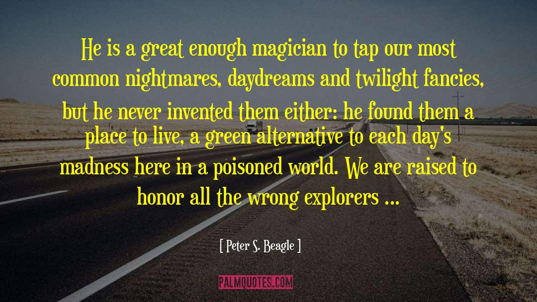 Discoverers quotes by Peter S. Beagle