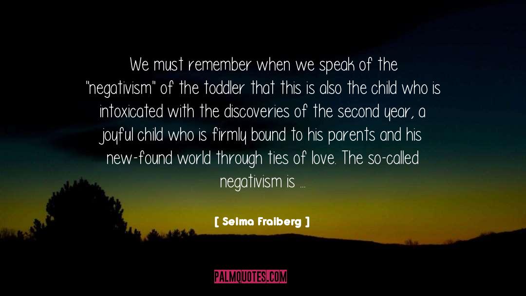 Discoveries quotes by Selma Fraiberg