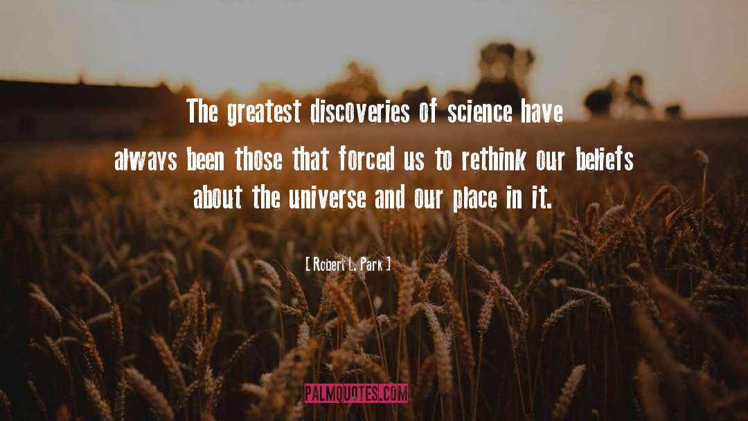 Discoveries quotes by Robert L. Park