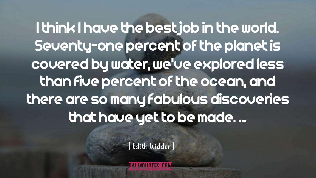 Discoveries quotes by Edith Widder