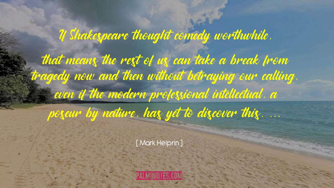 Discovering Calling quotes by Mark Helprin