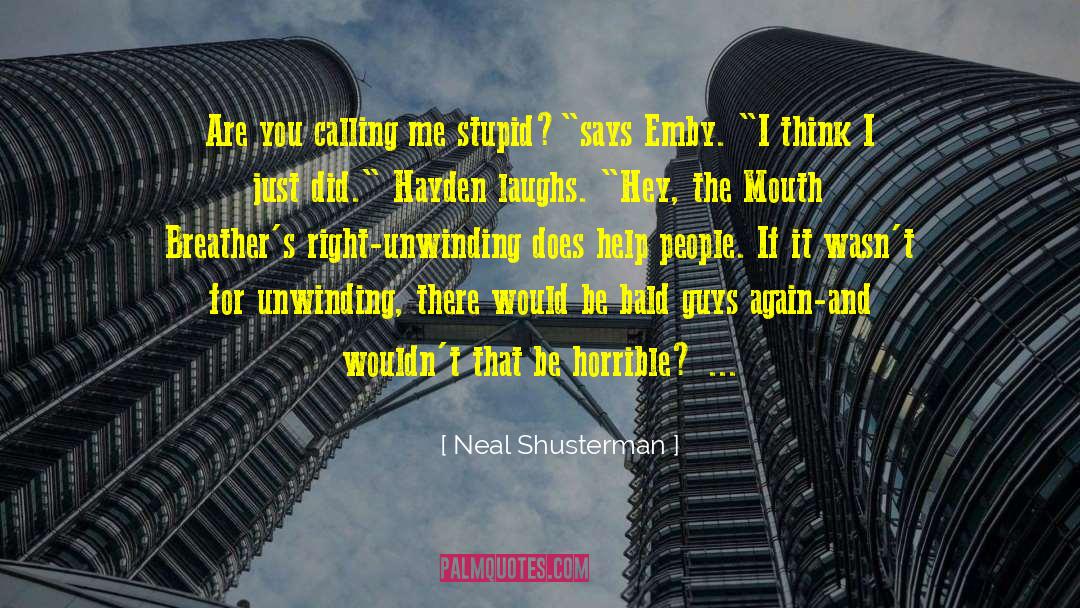 Discovering Calling quotes by Neal Shusterman