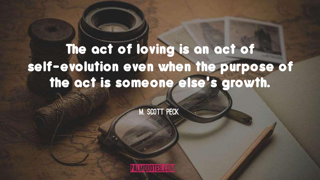 Discovering Purpose quotes by M. Scott Peck