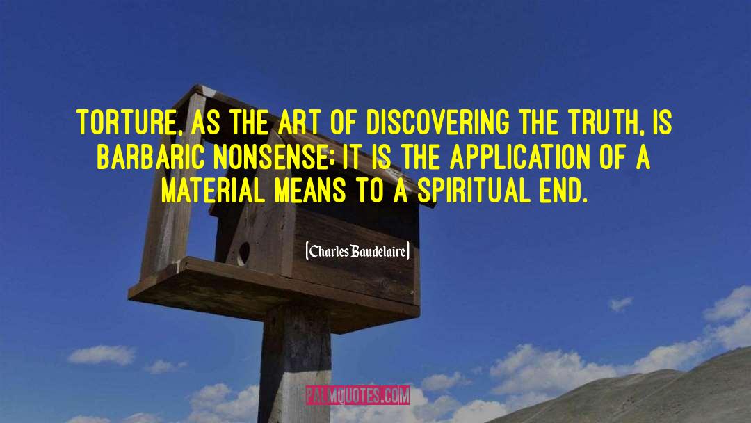 Discovering The Truth quotes by Charles Baudelaire