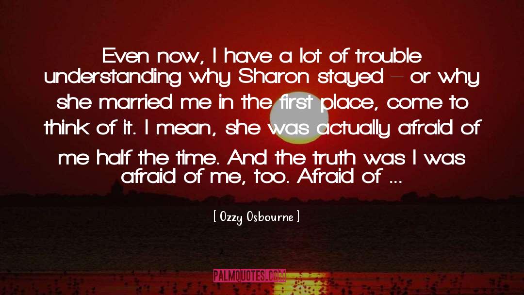 Discovering The Truth quotes by Ozzy Osbourne